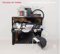 Clemens Christian Poetzsch – The Soul of Things – CD – Édition neuve