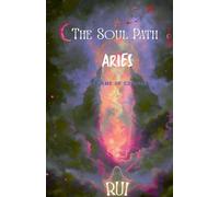 The Soul Path: Aries