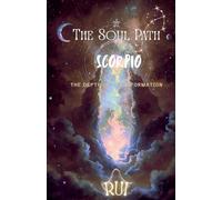 The Soul Path: Scorpio