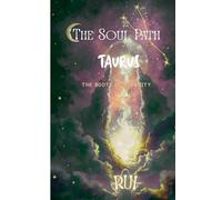 The Soul Path: Taurus