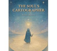 The Soul’s Cartographer