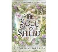 The Soul Shield: Book Two of The Tendrils of Light Series