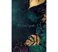 The Soul Speaks: A Quiet Space for Reflection, Clarity, and Inner Wisdom