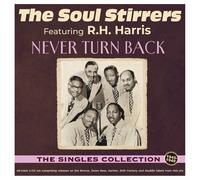 The Soul Stirrers - Never Turn Back: The Singles Collection 1940-49 [Compact Discs]