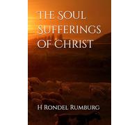 The Soul Sufferings of Christ
