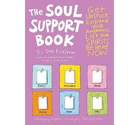 The Soul Support Book 2nd Edition by Deb Koffman Deb Koffman (Auteur)