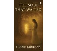 The Soul That Waited Paperback Book By Shanu Khurana