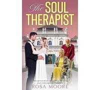 The Soul Therapist: A Two-Generation Billionaire Romance of Healing and Redemption
