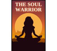 The Soul Warrior