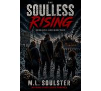 The Soulless Rising: Book One: Resurrection