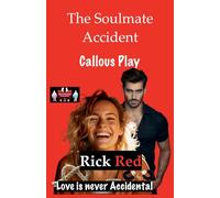 The Soulmate Accident - Callous Play