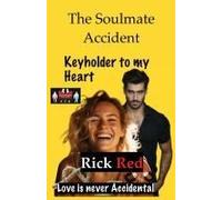 The Soulmate Accident - Keyholder To My Heart