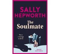 The Soulmate: the brand new addictive psychological suspense thriller from the international bestselling author for 2023