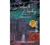 The Soulmate Prophecy: The Journey