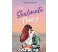 The Soulmate Theory: A Second Chance Romance