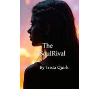 The SoulRival: Book 2 in The SoulSeries