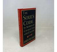 The Soul's Code: In Search of Character and Calling