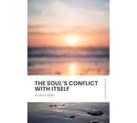 The Soul's Conflict With Itself: Modern, Updated Translation (Easy to Read)