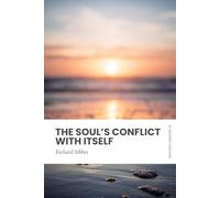 The Soul's Conflict With Itself: Modern, Updated Translation (Easy to Read)