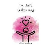 The Soul's Endless Song
