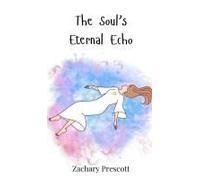 The Soul's Eternal Echo