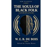 The Souls of Black Folk (Annotated)