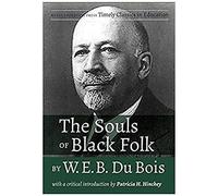 The Souls Of Black Folk By W.E.B. Du Bois