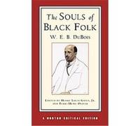 The Souls of Black Folk, Norton Critical Editions Series Henry Louis Gates, Terri Hume Oliver, W. E. B. Du Bois (Auteur)
