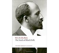 The Souls of Black Folk (Oxford World's Classics) by W. E. B. Du Bois(2009-01-15)