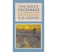 The Soul's Pilgrimage - Volume 1: From Advent To Pentecost