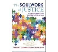 The Soulwork of Justice: Four Movements for Contemplative Action