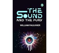 The Sound and the Fury