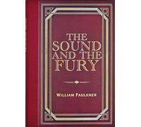 The Sound and the Fury (Masterpiece Library Edition)