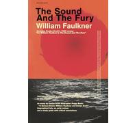 The Sound and The Fury (Principle Edition): Special Edition Hardcover | Expanded and Annotated with Scholarly Material, a Study Guide, and Criticism. Includes Evelyn Scott's 1929 Essay