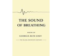 The Sound of Breathing: Black and White Edition