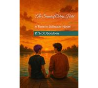 The Sound of Colors Held: A Time in Stillwater Novel