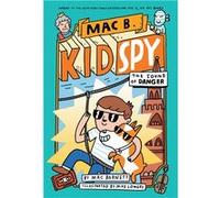 The Sound of Danger (Mac B., Kid Spy #5) | Mac Barnett Mac BarnettMac Barnett (Auteur)
