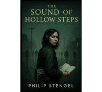 The Sound of Hollow Steps