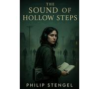 The Sound of Hollow Steps
