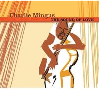 Mingus,Charlie - The Sound of Love [Import]