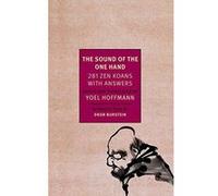 The Sound of the One Hand: 281 Zen Koans with Answers