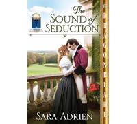 The Sound of Seduction: A Regency Historical Romance