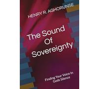 The Sound Of Sovereignty: Finding Your Voice In Gods Silence