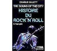 The Sound Of The City, histoire du Rock'n'roll