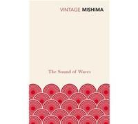 The Sound of Waves Mishima, Yukio (Auteur)