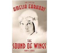 The Sound of Wings Mary S. Lovell (Auteur)