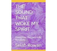 THE SOUND THAT WOKE MY SPIRIT: Rising From the Crack in My Numbness