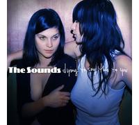 The Sounds - Dying Say This to You
