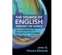 The Sounds of English Around the World by Jette G. The Chinese University of Hong Kong Hansen Edwards Jette G. The Chinese University of Hong Kong Hansen Edwards (Auteur)