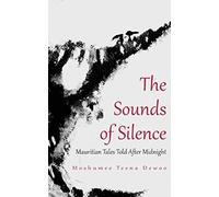 The Sounds Of Silence. Mauritian Tales Told After Midnight